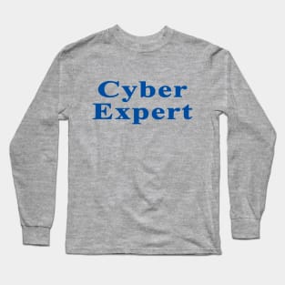 Cyber Expert Long Sleeve T-Shirt